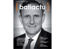 Magazine Batiactu : découvrez le sommaire du ...