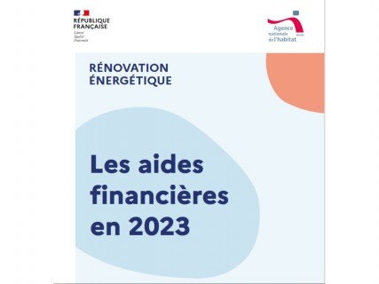 L'Anah Publie Son Guide Des Aides Financières Aux Travaux Pour L'année 2023