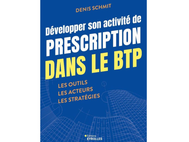 Développer son activité de prescription dans le BTP, Olivier Schmit