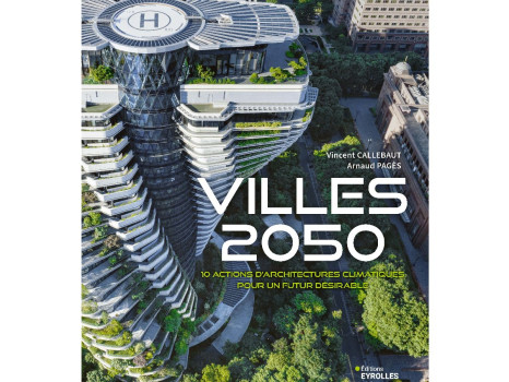 Livre villes 2050 architectures climatiques